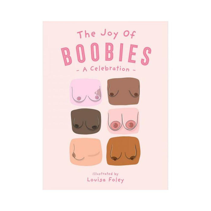 The Joy Of Boobies: A Celebration