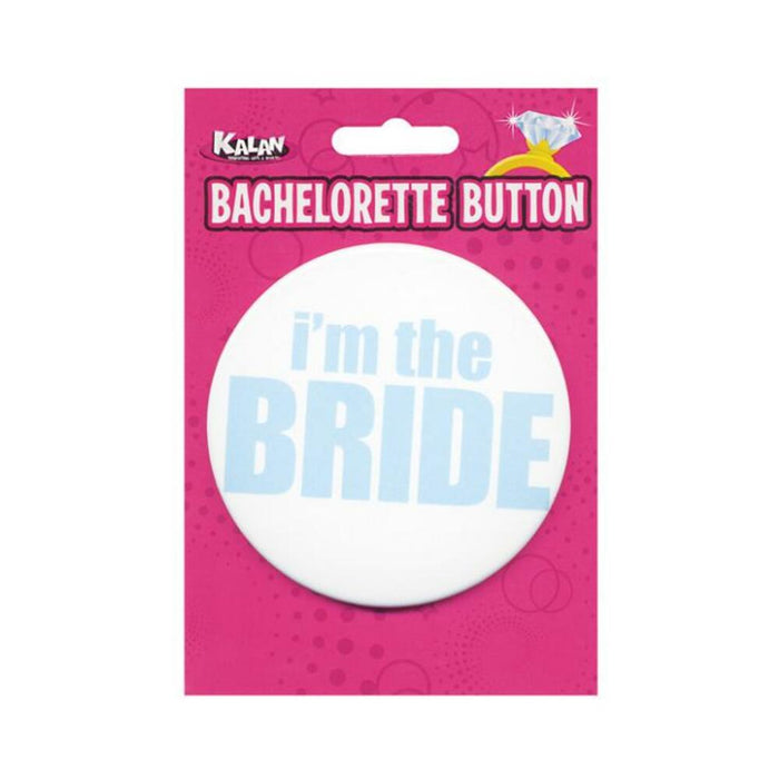 Bachelorette Button - I'm The Bride