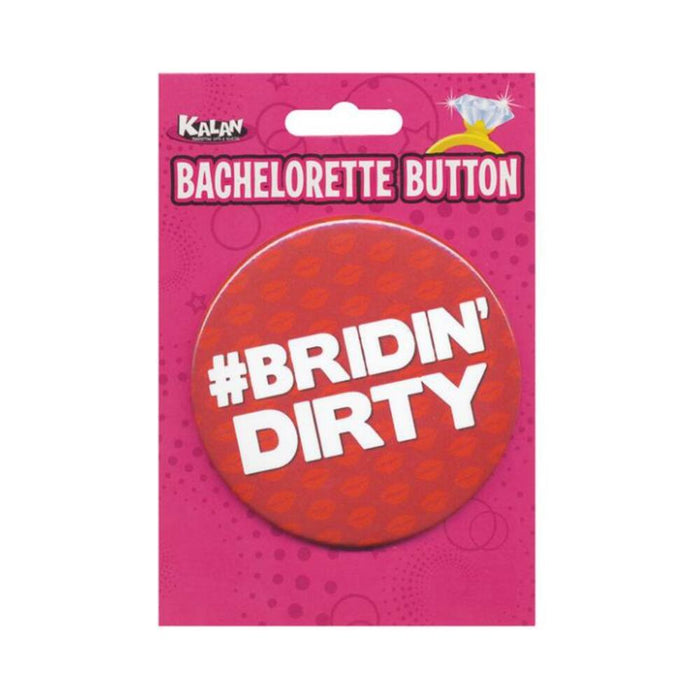 Bachelorette Button Bridin' Dirty