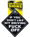 If You Don't Like My Driving Fuck Off Car Sign | SexToy.com