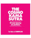 Cosmo Kama Sutra 99 Mind Blowing Sex Positions Book | SexToy.com