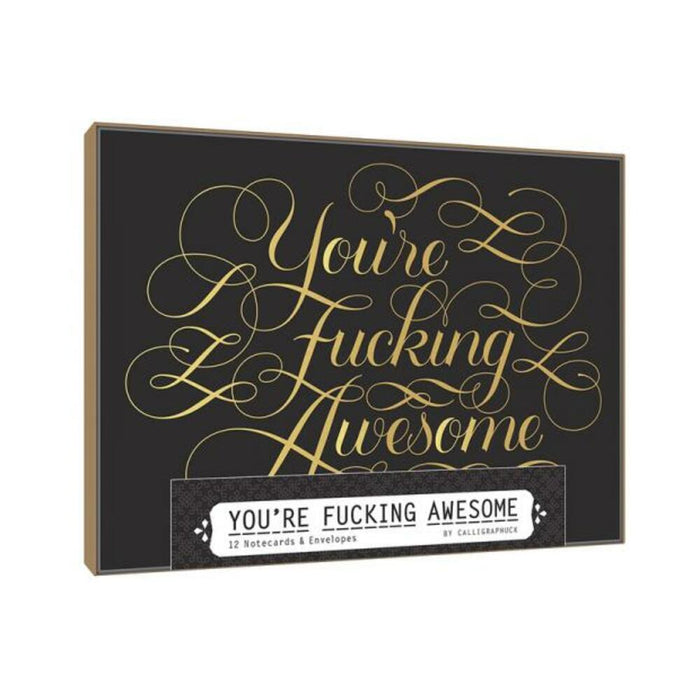 Calligraphuck You're Fucking Awesome Notecards 12-pack