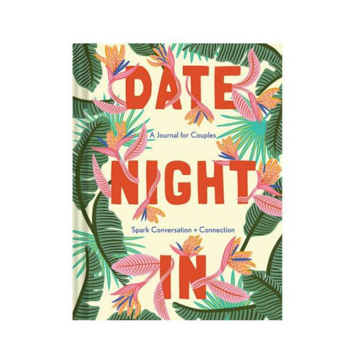 Date Night In: A Journal For Couples - Spark Conversation & Connection