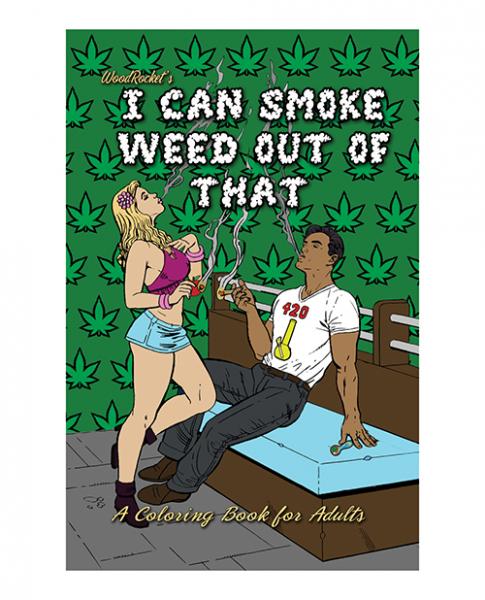 Wood Rocket I Can Smoke Weed Out Of That Coloring Book | SexToy.com
